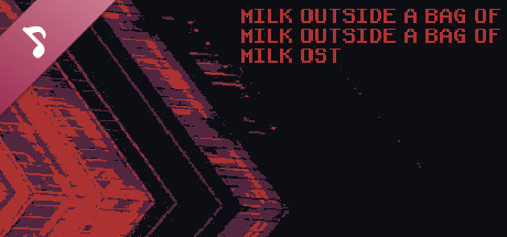 Milk outside a bag of milk outside a bag of milk Soundtrack on Steam