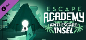 Escape Academy: Flucht von der Anti-Escape-Insel