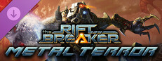 The Riftbreaker: Metal Terror в Steam