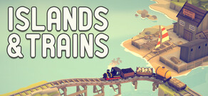 Islands & Trains