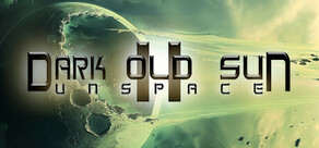 Dark Old Sun II: Unspace