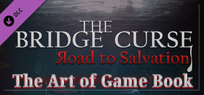 The Bridge Curse Road to Salvation The art of game Book