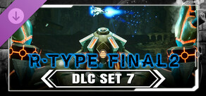R-Type Final 2 - DLC Set 7