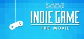 Indie Game: The Movie