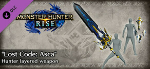 Monster Hunter Rise - "Lost Code: Asca" Hunter layered weapon (Great Sword)