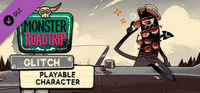 Monster Roadtrip Playable character - Glitch