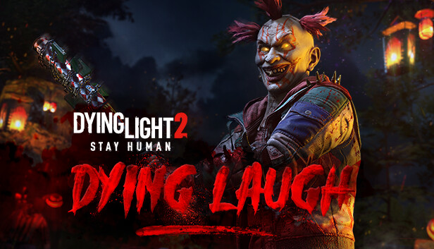 Steam：Dying Light 2 Stay Human: Dying Laugh Bundle