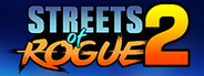 Streets of Rogue 2