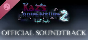 Kaz's Adventure 2: Lost Souls Soundtrack