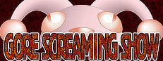 Gore Screaming Show в Steam