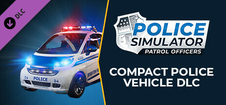 Police Simulator: Patrol Officers: Compact Police Vehicle DLC