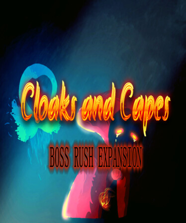 Cloaks and Capes - Boss Rush · Cloaks and Capes - Boss Rush Expansion ...