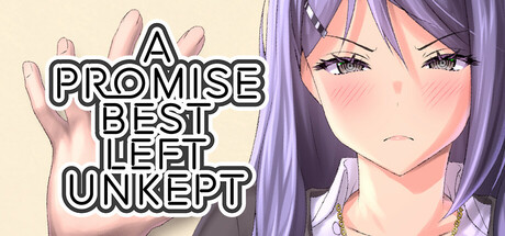 A Promise Best Left Unkept