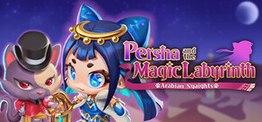 Persha and the Magic Labyrinth -Arabian Nyaights-