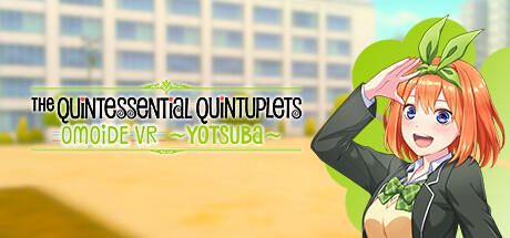 The Quintessential Quintuplets OMOIDE VR ~YOTSUBA~ Cover Image