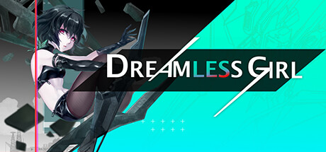 无梦少女 DreamlessGirl