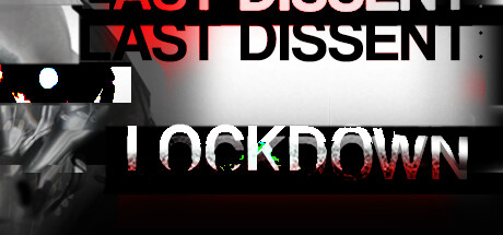 Last Dissent: Lockdown Cover Image