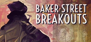 Baker Street Breakouts: A Sherlockian Escape Adventure