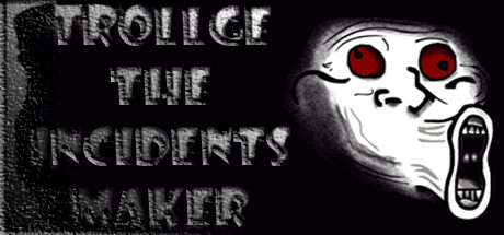 Trollge The Incidents Maker Cover Image