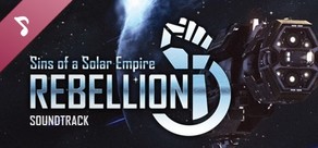 Sins of a Solar Empire®: Rebellion - Original Soundtrack