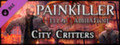 Painkiller Hell &amp; Damnation: City Critters