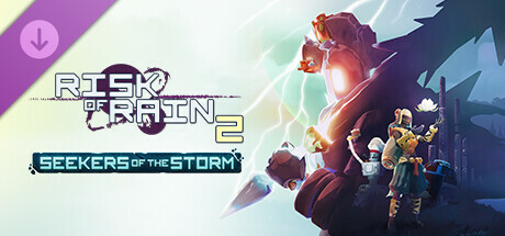 Risk of Rain 2: Seekers of the Storm