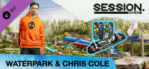 Session: Skate Sim Waterpark & Chris Cole