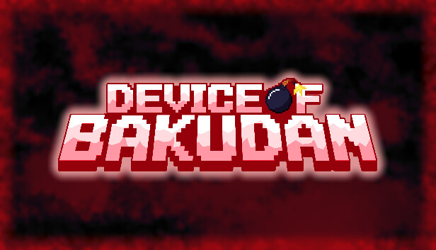 Device of Bakudan on Steam Device of Bakudan on Steam