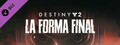 Destiny 2: La Forma Final