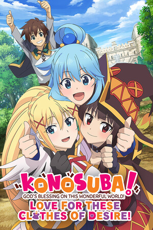 Cover for KONOSUBA - God's Blessing on this Wonderful World! Love For These Clothes Of Desire!