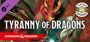 Fantasy Grounds - D&D Tyranny of Dragons