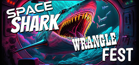 Space Shark Wrangle Fest Cover Image