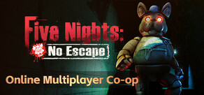 Five Nights: No Escape (VR Co-op)