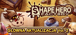 ShapeHero Factory