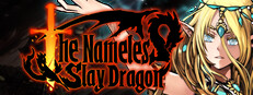 Сэкономьте 12% при покупке The Nameless: Slay Dragon в Steam