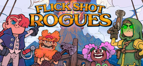 Flick Shot Rogues