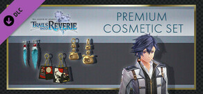 The Legend of Heroes: Trails into Reverie - Premium Cosmetic Set