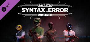 PAYDAY 3: Syntax Error Tailor Pack