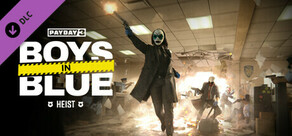 PAYDAY 3: Boys in Blue Heist