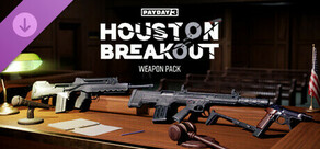 PAYDAY 3: Houston Breakout Weapon Pack