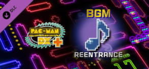 Pac-Man Championship Edition DX+: Reentrance BGM