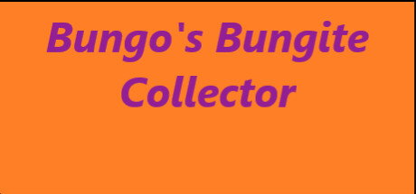 Bungo's Bungite Collector Cover Image