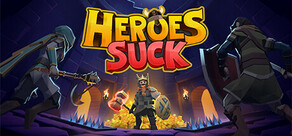 Heroes Suck