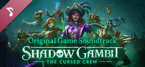 Shadow Gambit: The Cursed Crew - Soundtrack