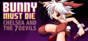 Bunny Must Die! Chelsea and the 7 Devils