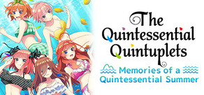 The Quintessential Quintuplets - Memories of a Quintessential Summer