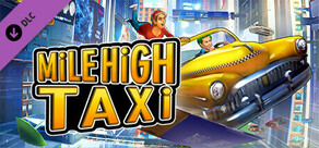 MiLE HiGH TAXi - Race Mode DLC