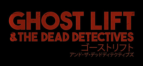 Ghost Lift & The Dead Detectives Cover Image