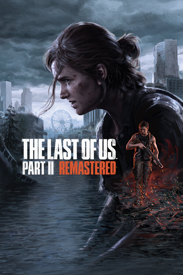 The Last of Us™ Part II Remastered