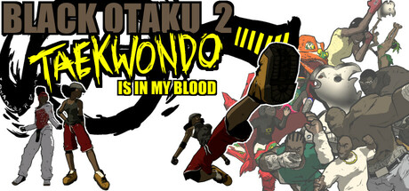 Black Otaku 2: Taekwondo is in my Blood Cover Image